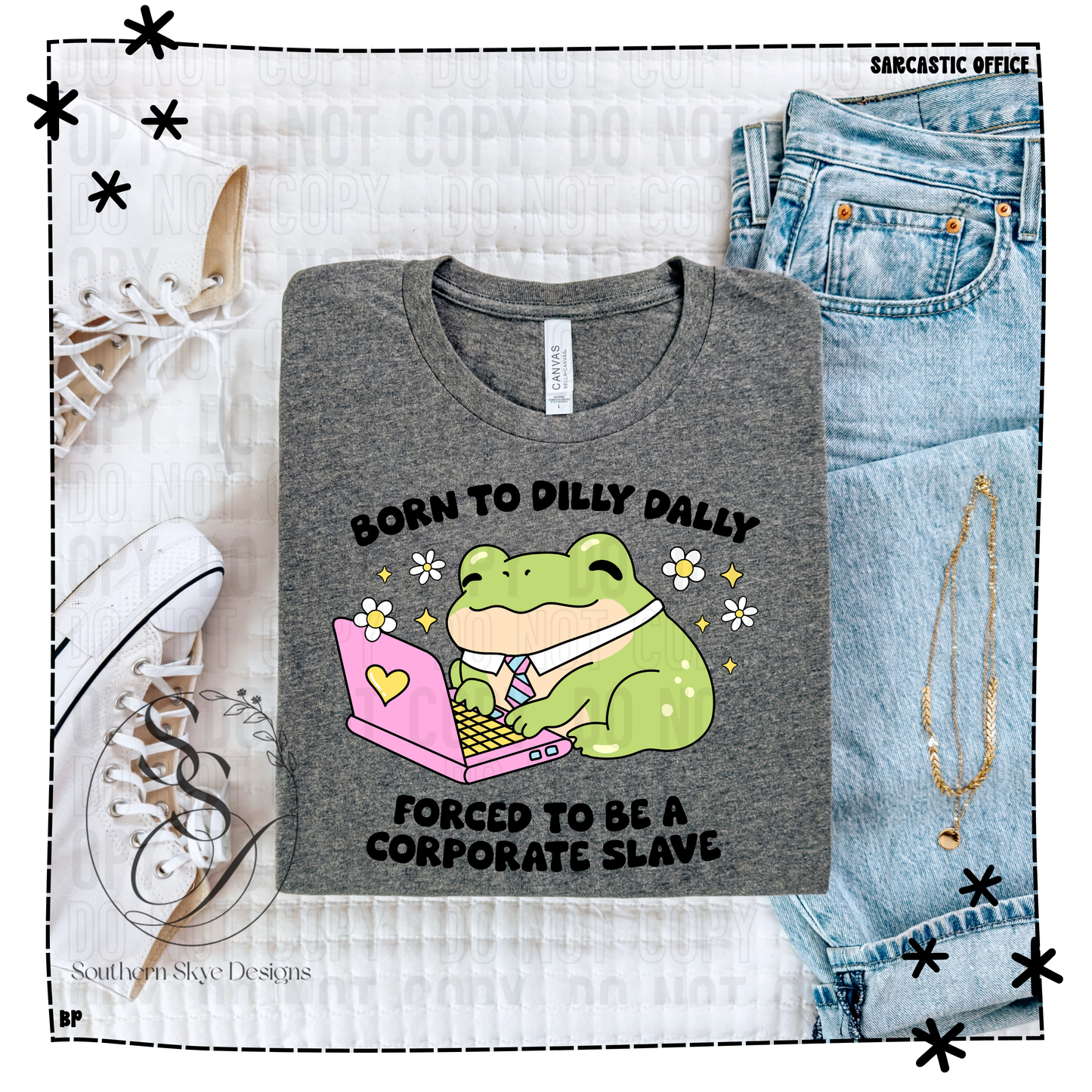 Born To Dilly Dally
