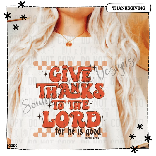 Give Thanks To The Lord For He Is Good