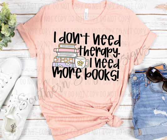 I Don't Need Therapy.