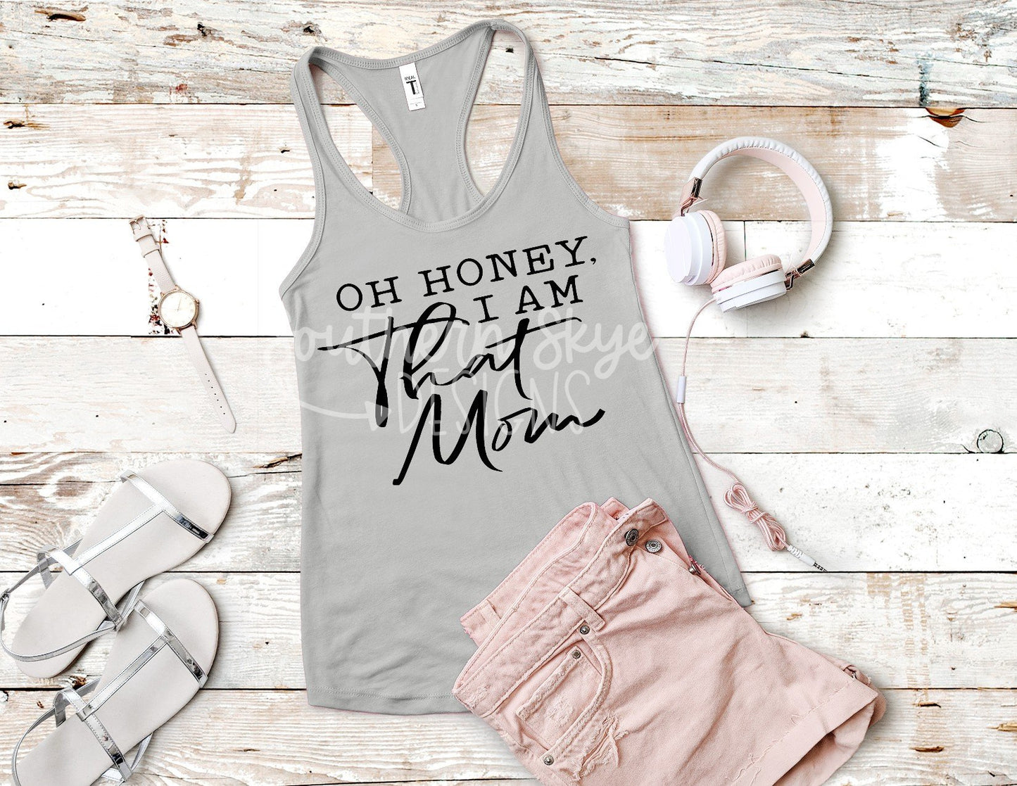 Oh Honey I Am That Mom