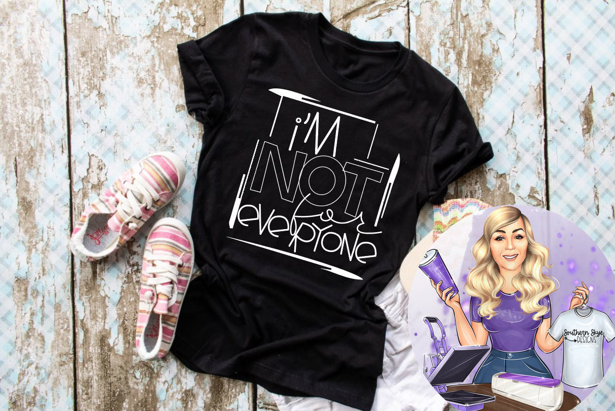I'm Not For Everyone