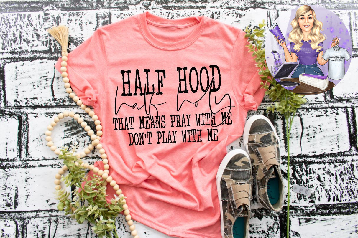 Half Hood Half Holy v2