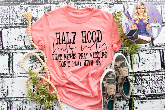 Half Hood Half Holy v2