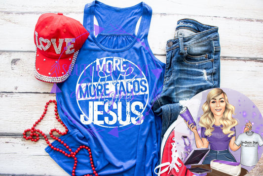 More Love More Tacos More Jesus