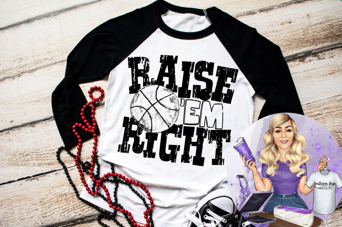 Raise Em Right Basketball