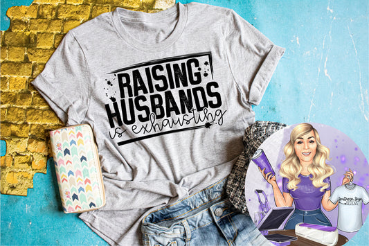 Raising Husbands Is Exhausting