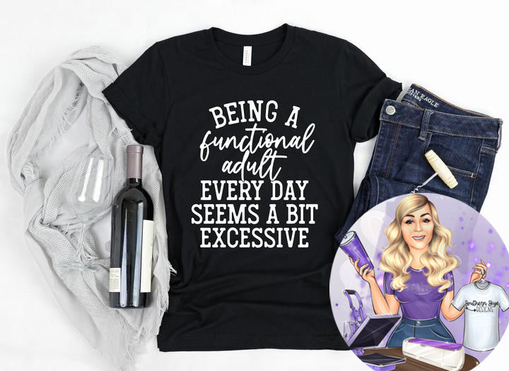 Being A Functional Adult (white)