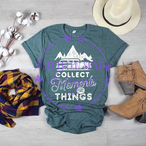 Collect Moments Not Things