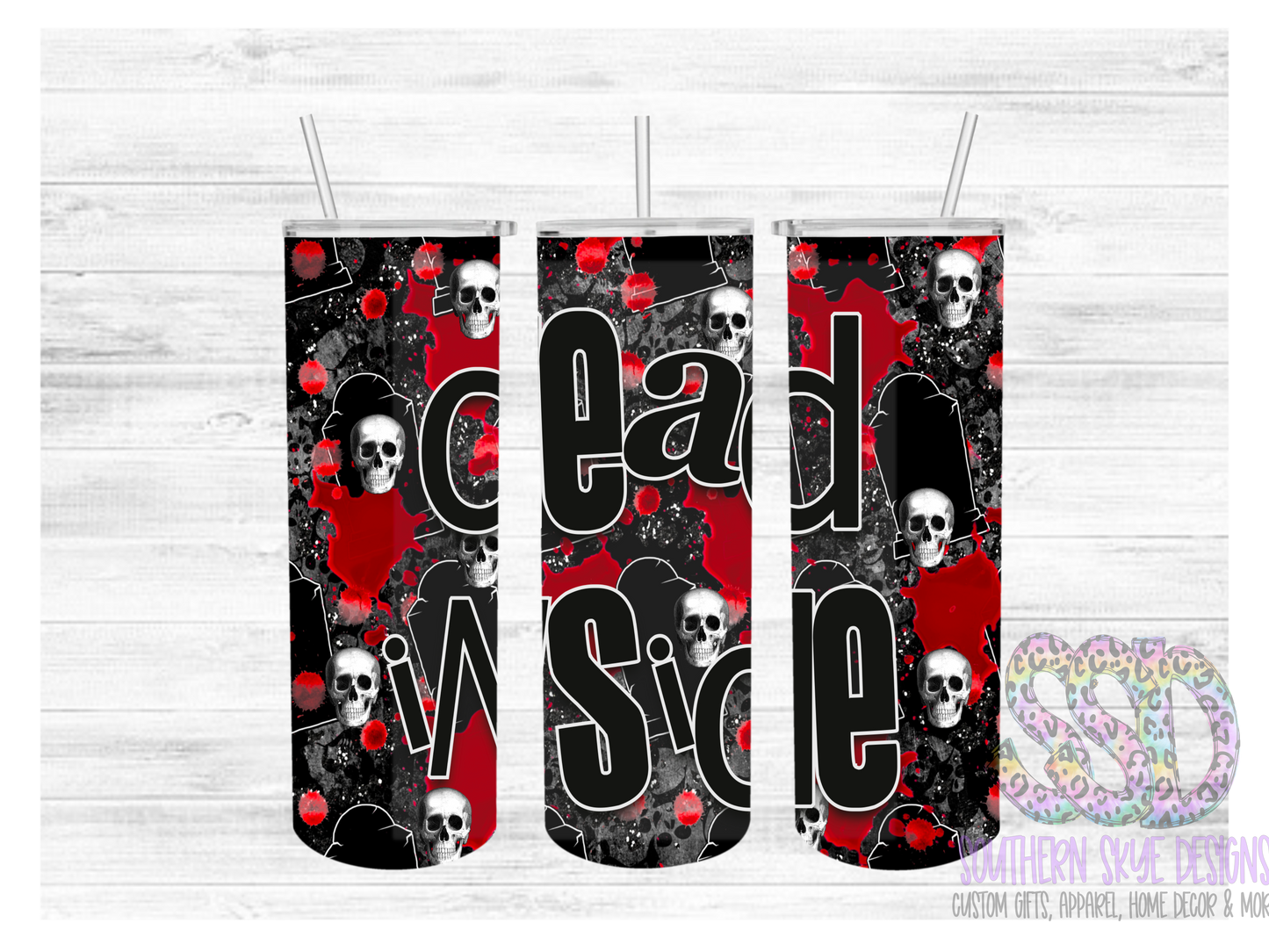 Dead Inside Tumbler