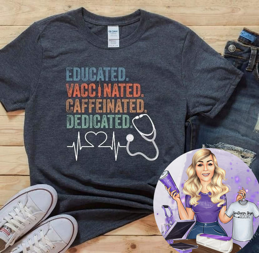 Educated Vaccinated Caffeinated Dedicated