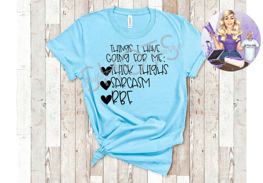 Things I Have Going For Me