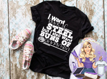 I Want Buns of Steel