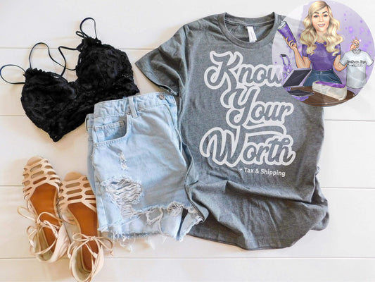 Know Your Worth Plus Tax & Shipping
