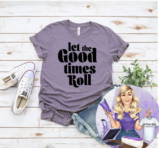 Let The Good Times Roll