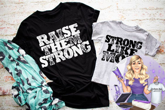 Raise Them Strong