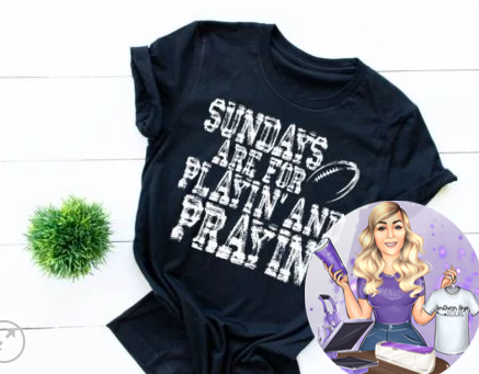 Sundays Are For Playin' And Prayin'