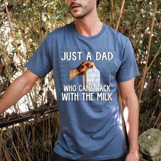 Just a Dad Who Came Back with the Milk