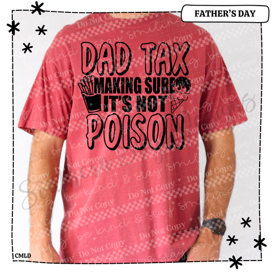 Dad Tax Making Sure It's not Poison
