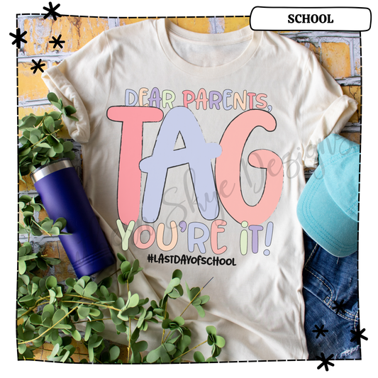 Dear Parents, Tag You're It