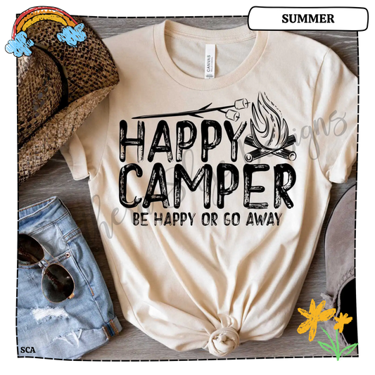 Happy Camper Be Happy or Go Away