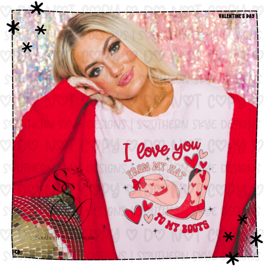 I Love You From My Hat to my Boots