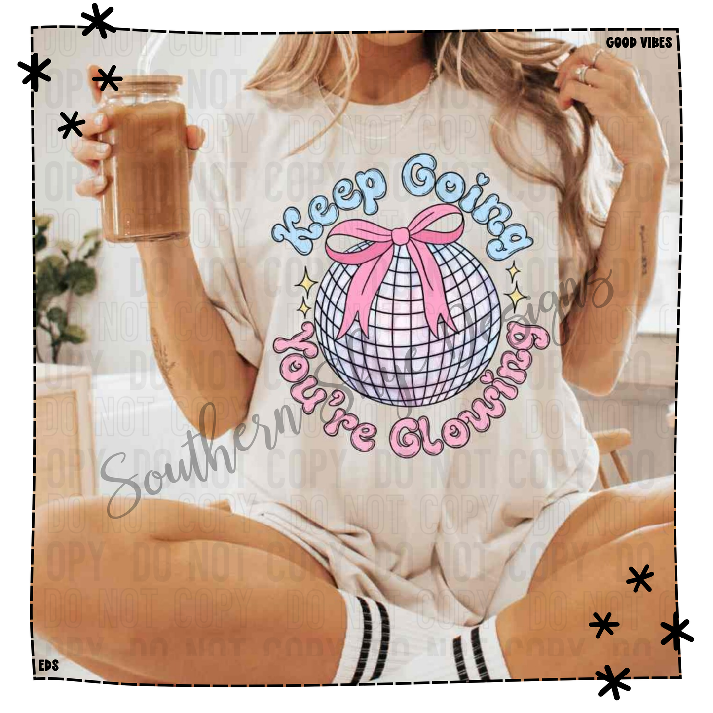 Keep Going You're Glowing