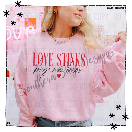 Love Stinks Buy Me Tacos