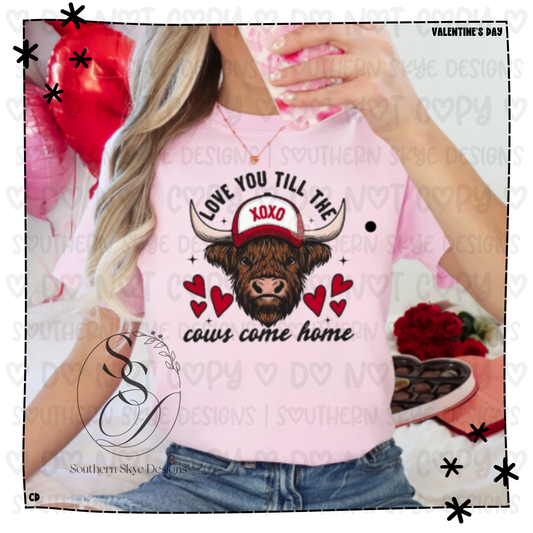 Love You Till The Cows Come Home