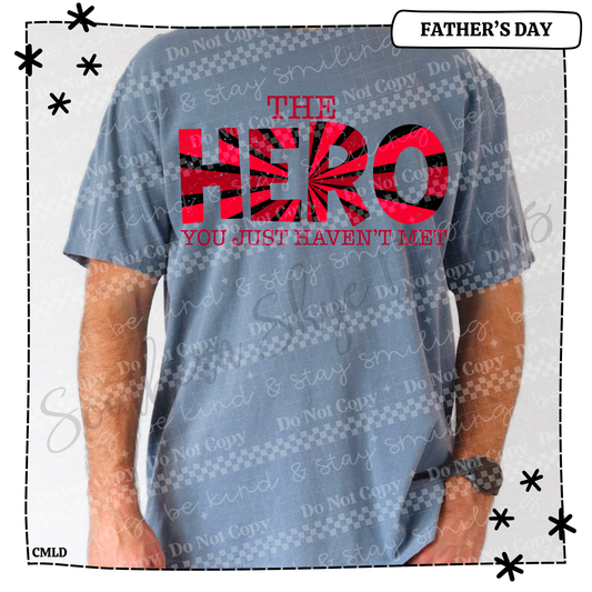 The Hero You Just Haven't Met