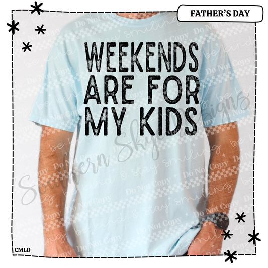 Weekends Are For My Kids