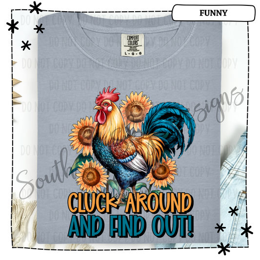 Cluck Around And Find Out!