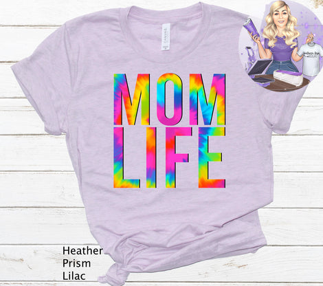 Mom Life Tie Dye