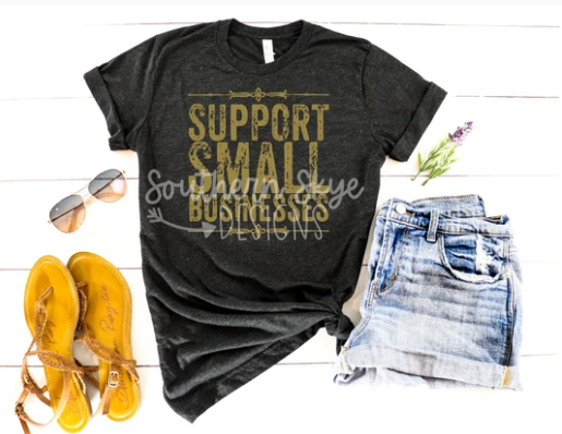 Support Small Businesses (Gold Ink)